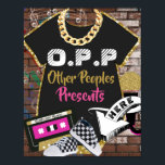 O.P.P Retro 90's Hip Hop Pink|Gold Gift Table Sign ポスター<br><div class="desc">O.P.P Pink, Black & Gold| Hip Hop Baby Gifts Table Sign/Poster. features black baby bodysuit and fly gold chain on a graffiti brick background. Yes we're all down with O.P.P= Other People's Presents! A fun and unique way to direct party people to the gift table or area of your funky...</div>