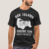 Oak Island Drinking Team Funny Templar Mystery Tシャツ (正面)