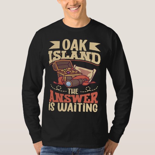 Oak Island Treasure Hunting Oak Island Mystery Tシャツ (正面)