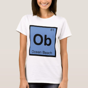 Ob - オーシャンビーチ サンフランシスコ 化学記号 tシャツ