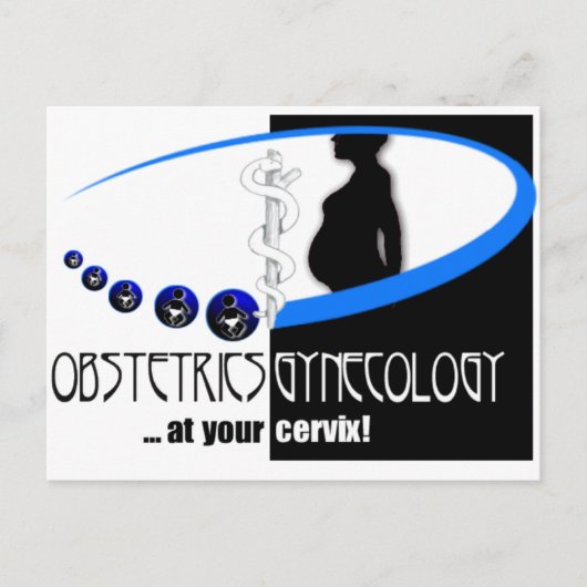 OB / GYN AT YOUR CERVIX - おもしろい MEDICAL ポストカード (正面)