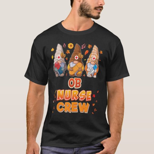 OB Nurse Crew Gnomes Thanksgiving Grateful Fall Le Tシャツ (正面)