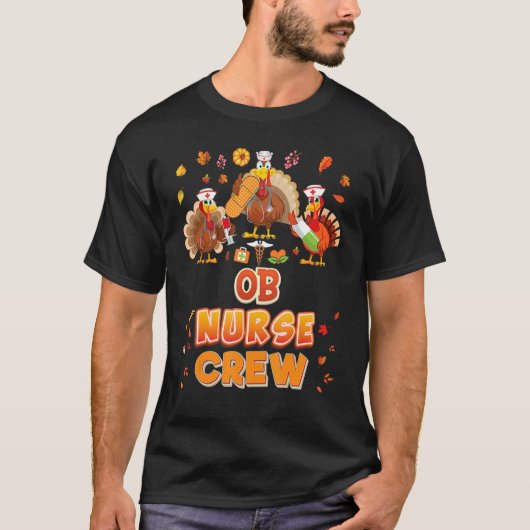 OB Nurse Crew Turkey Thanksgiving Grateful Fall Le Tシャツ (正面)