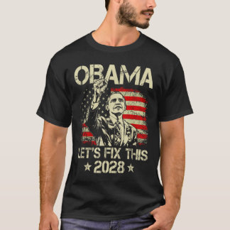 Obama 2028 Let's Fix This Obama 48th President Tシャツ