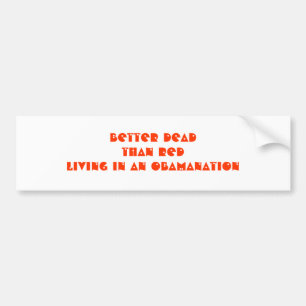 ObamanationのよりよいDEADTHAN REDliving バンパーステッカー