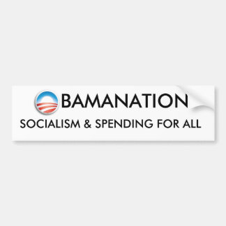 ObamaNation -すべてのための社会主義そして出費 バンパーステッカー