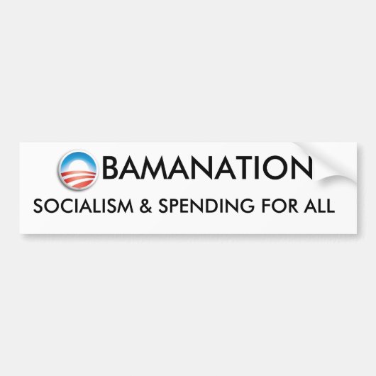 ObamaNation -すべてのための社会主義そして出費 バンパーステッカー (正面)