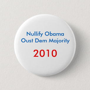 ObamaOust Demの大半2010年を無効にして下さい 缶バッジ