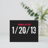 OBAMAS LAST DAY, 1/20/13#OBAMAS LAST DAY# ポストカード (スタンド正面)