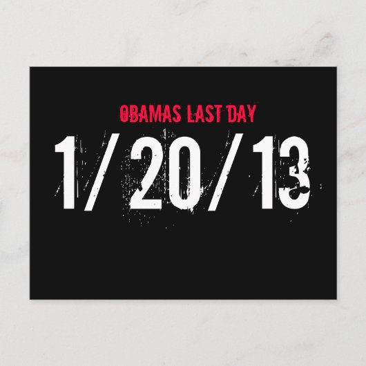 OBAMAS LAST DAY, 1/20/13#OBAMAS LAST DAY# ポストカード (正面)