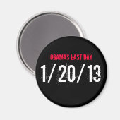 OBAMAS LAST DAY, 1/20/13#OBAMAS LAST DAY# マグネット (正面/裏面)