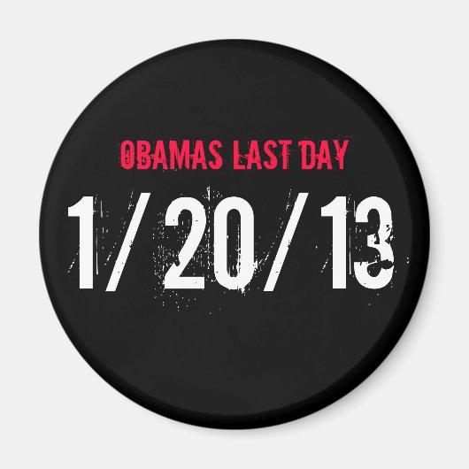 OBAMAS LAST DAY, 1/20/13#OBAMAS LAST DAY# マグネット (正面)