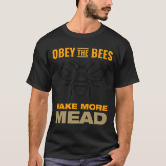 Obey The Bees Make More Mead Tシャツ