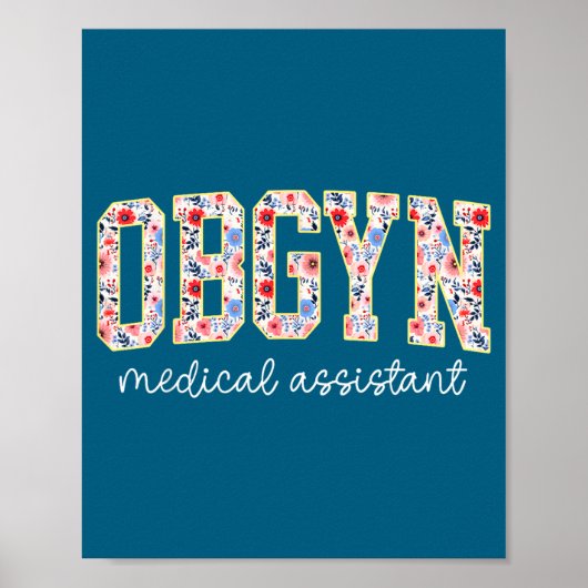 Obgyn Medical Istant Floral Ob-gyn Medical Istant  ポスター (正面)