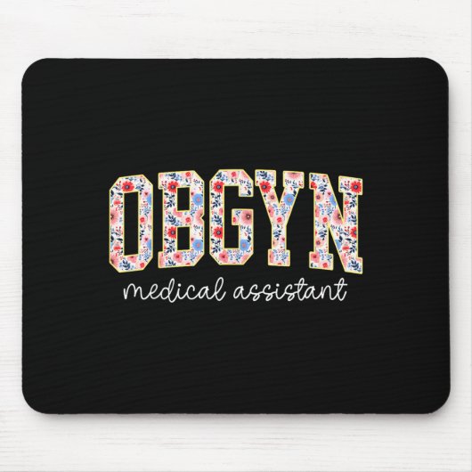 Obgyn Medical Istant Floral Ob-gyn Medical Istant  マウスパッド (正面)