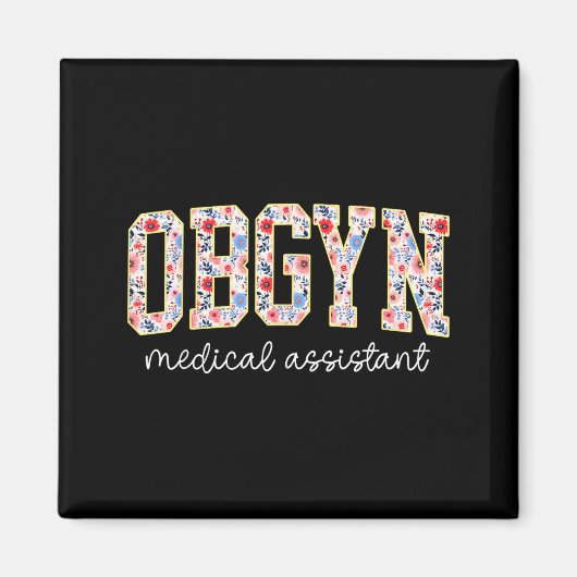 Obgyn Medical Istant Floral Ob-gyn Medical Istant マグネット (正面)