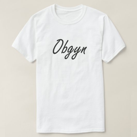 Obgyn、Obgyn最高の Ever Obgynギフト、Obgyn Tee、ギフト Tシャツ (デザイン正面)