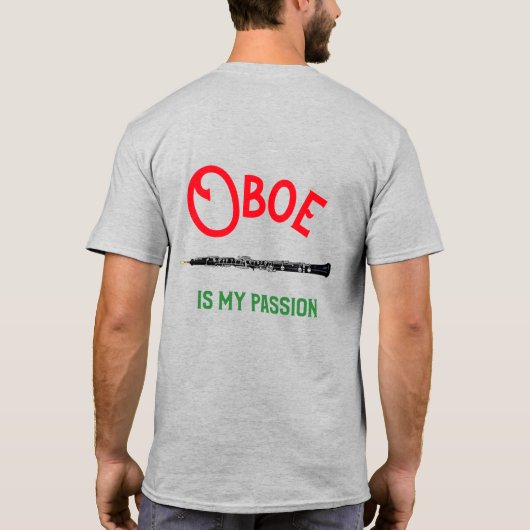 Oboeは私の情熱引用文Oboistプレーヤーである Tシャツ (裏面)