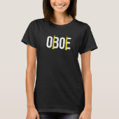 Oboist Music Orchestra Cool Oboe Tシャツ (正面)