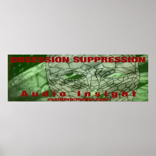 "Obsession Suppression" 36"x12" (90cm x 30cm) ポスター (正面)