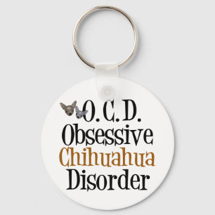 Obsessive Chihuahua Disorder キーホルダー