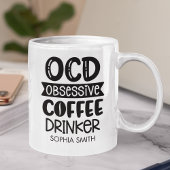 Obsessive Coffee Drinker" Sarcastic Gift コーヒーマグカップ