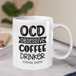 Obsessive Coffee Drinker" Sarcastic Gift  コーヒーマグカップ