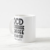 Obsessive Coffee Drinker" Sarcastic Gift  コーヒーマグカップ (正面左)