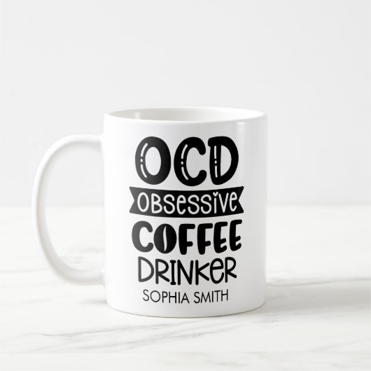 Obsessive Coffee Drinker" Sarcastic Gift  コーヒーマグカップ (左)