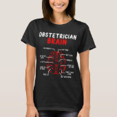 Obstetrician Brain Week Obstetric Nurse OBGYN Tシャツ (正面)