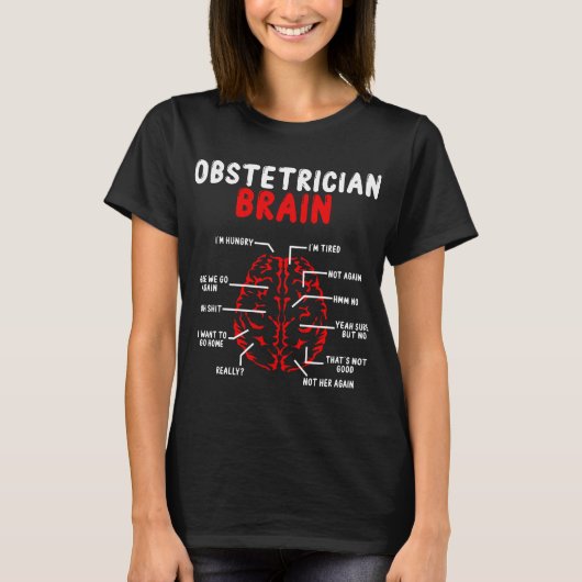 Obstetrician Brain Week Obstetric Nurse OBGYN Tシャツ (正面)