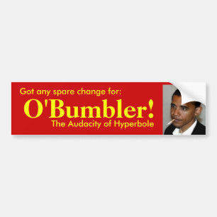 O'bumblerrのための得られた余分な小銭か。 バンパーステッカー