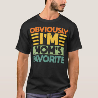 Obviously I'M Mom's Favorite I'M The Favorite Mom Tシャツ