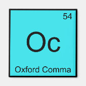 Oc - Oxford Comma Chemistry Element Symbol Grammar マグネット (正面)