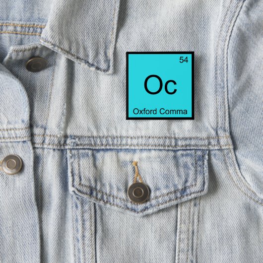 Oc - Oxford Comma Chemistry Element Symbol Grammar 缶バッジ (インサイチュ)