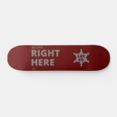 「OCCIFER RIGHT HERE」警察バおもしろいッジ スケートボード (横)
