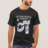 Occupational Therapis Occupational Therapy Ot Tシャツ (正面)