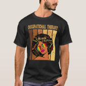 Occupational Therapy Afro African Women Black Hist Tシャツ (正面)