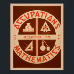 Occupations Related To Mathematics Vintage Jobs ポスター<br><div class="desc">Occupations Related To Mathematics Vintage Jobs Poster</div>