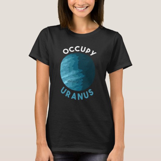 Occupy Uranus Uranus Planet Space Tシャツ (正面)