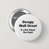 Occupy wall street—公園のことじゃない! 缶バッジ (正面&裏面)