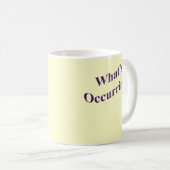 Occurrin'?はである何 コーヒーマグカップ (正面右)