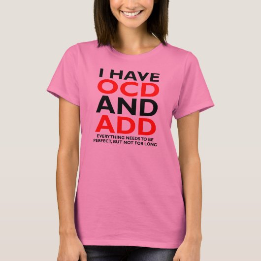 OCDとADDの面白いTシャツ Tシャツ (正面)