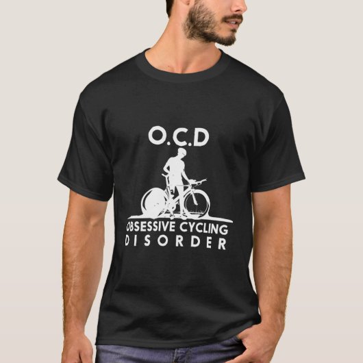 Ocd強迫おもしろいサイクリング障害サイクリストの贈り物 Tシャツ (正面)