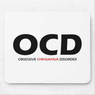 OCD -執拗なチワワの無秩序 マウスパッド