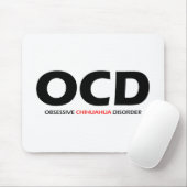 OCD – 強迫性チワワ病 マウスパッド (マウス)