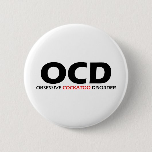 OCD – 強迫性尾骨障害 缶バッジ (正面)