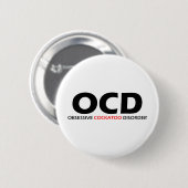 OCD – 強迫性尾骨障害 缶バッジ (正面&裏面)