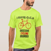 OCD Obcessiveのサイクリングの無秩序のおもしろいなサイクリングのティー Tシャツ (正面)