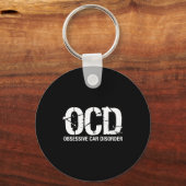 Ocd Obsessive Car Disorder Funny Lover Garage Guy  キーホルダー (正面)